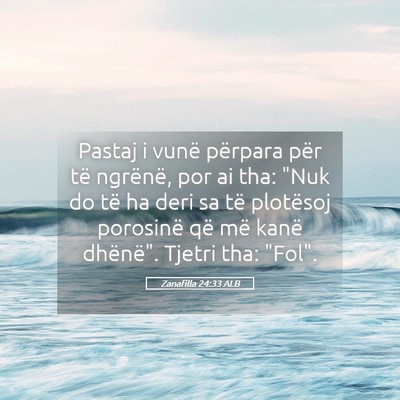 Picture 05 - Zanafilla 24:33 ALB - Pastaj i vunë përpara për të ngrënë, por ai - Bible Verse Picture