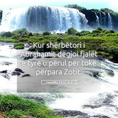 Picture 05 - Zanafilla 24:52 ALB - Kur shërbëtori i Abrahamit dëgjoi fjalët e - Bible Verse Picture