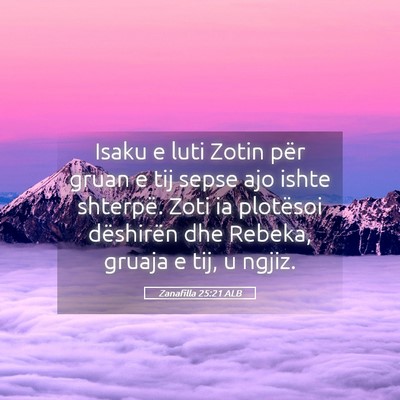 Picture 05 - Zanafilla 25:21 ALB - Isaku e luti Zotin për gruan e tij sepse ajo - Bible Verse Picture