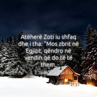 Picture 05 - Zanafilla 26:2 ALB - Atëherë Zoti iu shfaq dhe i tha: 