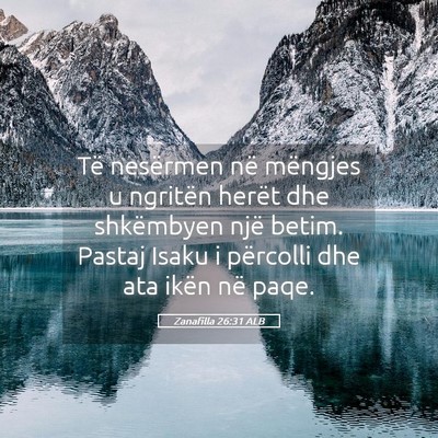 Picture 05 - Zanafilla 26:31 ALB - Të nesërmen në mëngjes u ngritën herët dhe - Bible Verse Picture