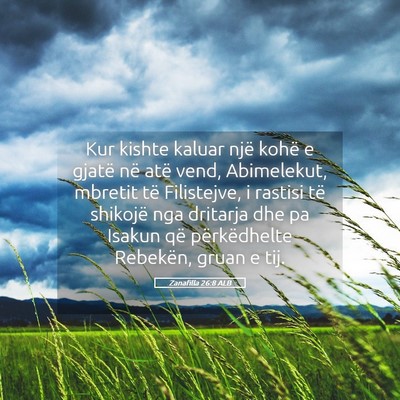 Picture 05 - Zanafilla 26:8 ALB - Kur kishte kaluar një kohë e gjatë në atë - Bible Verse Picture