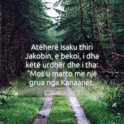 Picture 05 - Zanafilla 28:1 ALB - Atëherë Isaku thiri Jakobin, e bekoi, i dha - Bible Verse Picture