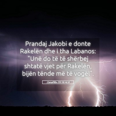 Picture 05 - Zanafilla 29:18 ALB - Prandaj Jakobi e donte Rakelën dhe i tha - Bible Verse Picture