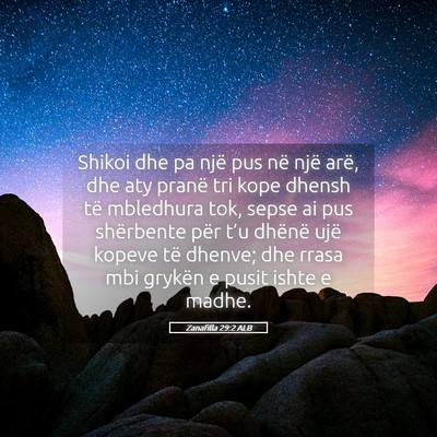 Picture 05 - Zanafilla 29:2 ALB - Shikoi dhe pa një pus në një arë, dhe aty - Bible Verse Picture
