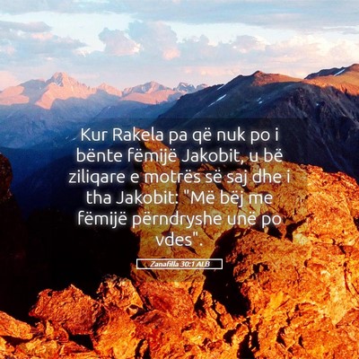 Picture 05 - Zanafilla 30:1 ALB - Kur Rakela pa që nuk po i bënte fëmijë - Bible Verse Picture