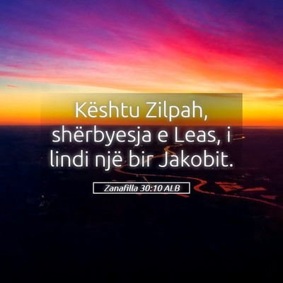 Picture 05 - Zanafilla 30:10 ALB - Kështu Zilpah, shërbyesja e Leas, i lindi një - Bible Verse Picture