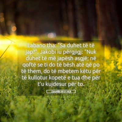 Picture 05 - Zanafilla 30:31 ALB - Labano tha: 