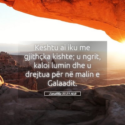 Picture 05 - Zanafilla 31:21 ALB - Kështu ai iku me gjithçka kishte; u ngrit, - Bible Verse Picture