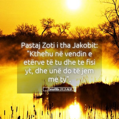 Picture 05 - Zanafilla 31:3 ALB - Pastaj Zoti i tha Jakobit: 
