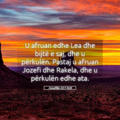 Picture 05 - Zanafilla 33:7 ALB - U afruan edhe Lea dhe bijtë e saj, dhe u - Bible Verse Picture