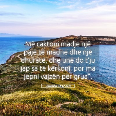Picture 05 - Zanafilla 34:12 ALB - Më caktoni madje një pajë të madhe dhe një - Bible Verse Picture