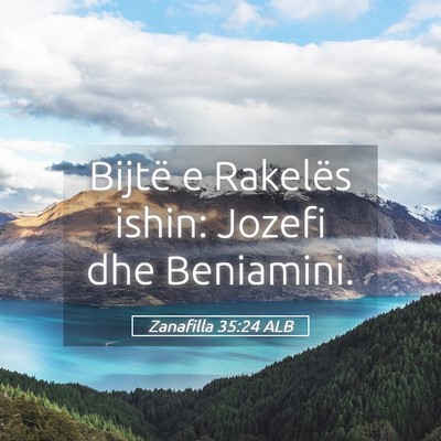Picture 05 - Zanafilla 35:24 ALB - Bijtë e Rakelës ishin: Jozefi dhe - Bible Verse Picture