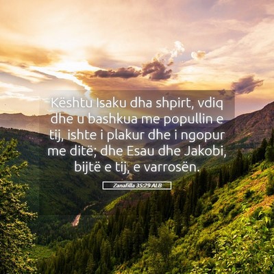 Picture 05 - Zanafilla 35:29 ALB - Kështu Isaku dha shpirt, vdiq dhe u bashkua me - Bible Verse Picture