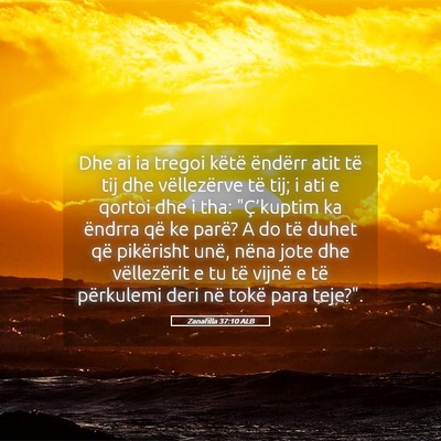 Picture 05 - Zanafilla 37:10 ALB - Dhe ai ia tregoi këtë ëndërr atit të tij dhe - Bible Verse Picture