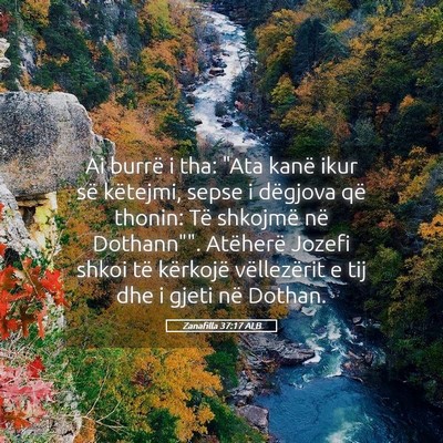 Picture 05 - Zanafilla 37:17 ALB - Ai burrë i tha: 
