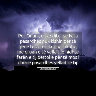 Picture 05 - Zanafilla 38:9 ALB - Por Onani, duke ditur se këta pasardhës nuk - Bible Verse Picture