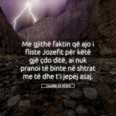 Picture 05 - Zanafilla 39:10 ALB - Me gjithë faktin që ajo i fliste Jozefit për - Bible Verse Picture