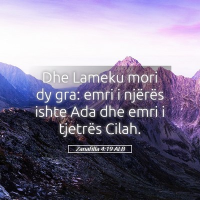 Picture 05 - Zanafilla 4:19 ALB - Dhe Lameku mori dy gra: emri i njërës ishte Ada - Bible Verse Picture