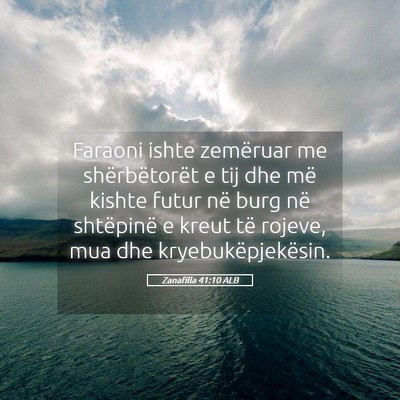 Picture 05 - Zanafilla 41:10 ALB - Faraoni ishte zemëruar me shërbëtorët e tij - Bible Verse Picture