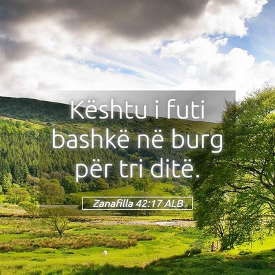 Picture 05 - Zanafilla 42:17 ALB - Kështu i futi bashkë në burg për tri - Bible Verse Picture