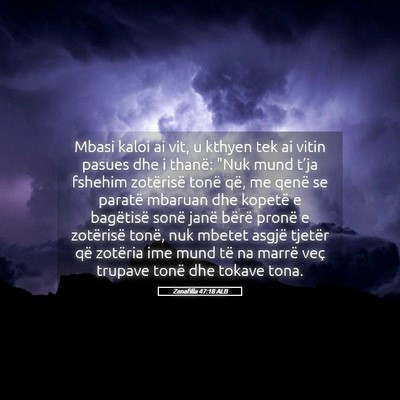 Picture 05 - Zanafilla 47:18 ALB - Mbasi kaloi ai vit, u kthyen tek ai vitin pasues - Bible Verse Picture
