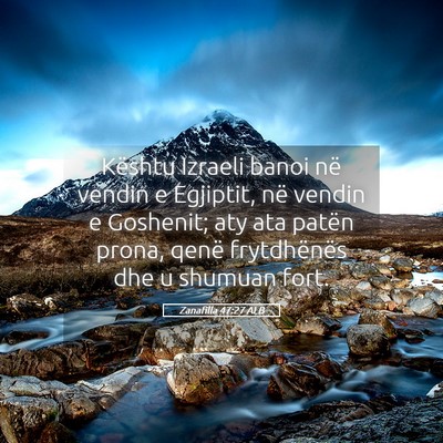 Picture 05 - Zanafilla 47:27 ALB - Kështu Izraeli banoi në vendin e Egjiptit, në - Bible Verse Picture