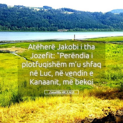 Picture 05 - Zanafilla 48:3 ALB - Atëherë Jakobi i tha Jozefit: 