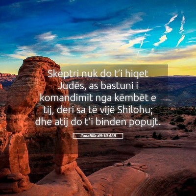 Picture 05 - Zanafilla 49:10 ALB - Skeptri nuk do t’i hiqet Judës, as bastuni i - Bible Verse Picture