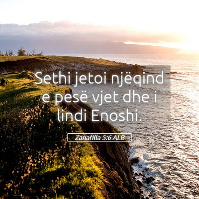 Picture 05 - Zanafilla 5:6 ALB - Sethi jetoi njëqind e pesë vjet dhe i lindi - Bible Verse Picture