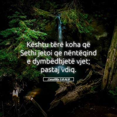Picture 05 - Zanafilla 5:8 ALB - Kështu tërë koha që Sethi jetoi qe - Bible Verse Picture