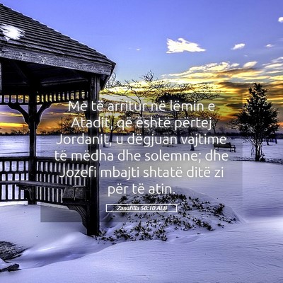 Picture 05 - Zanafilla 50:10 ALB - Me të arritur në lëmin e Atadit, që është - Bible Verse Picture