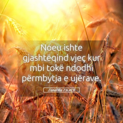 Picture 05 - Zanafilla 7:6 ALB - Noeu ishte gjashtëqind vjeç kur mbi tokë - Bible Verse Picture