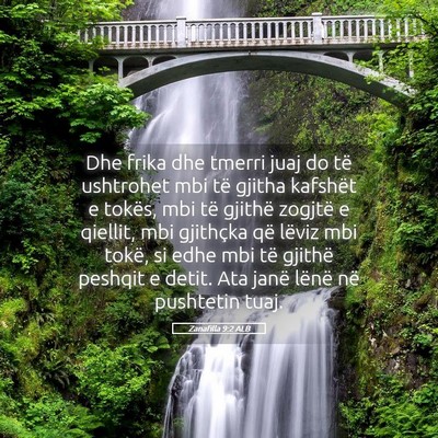 Picture 05 - Zanafilla 9:2 ALB - Dhe frika dhe tmerri juaj do të ushtrohet mbi - Bible Verse Picture