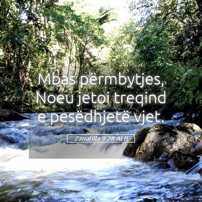 Picture 05 - Zanafilla 9:28 ALB - Mbas përmbytjes, Noeu jetoi treqind e - Bible Verse Picture