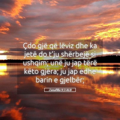 Picture 05 - Zanafilla 9:3 ALB - Çdo gjë që lëviz dhe ka jetë do t’ju - Bible Verse Picture