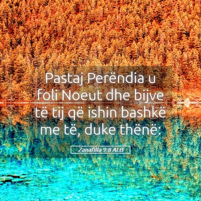 Picture 05 - Zanafilla 9:8 ALB - Pastaj Perëndia u foli Noeut dhe bijve të tij - Bible Verse Picture