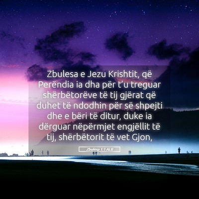 Picture 05 - Zbulesa 1:1 ALB - Zbulesa e Jezu Krishtit, që Perëndia ia dha - Bible Verse Picture