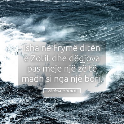 Picture 05 - Zbulesa 1:10 ALB - Isha në Frymë ditën e Zotit dhe dëgjova pas - Bible Verse Picture