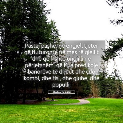 Picture 05 - Zbulesa 14:6 ALB - Pastaj pashë një engjëll tjetër që - Bible Verse Picture