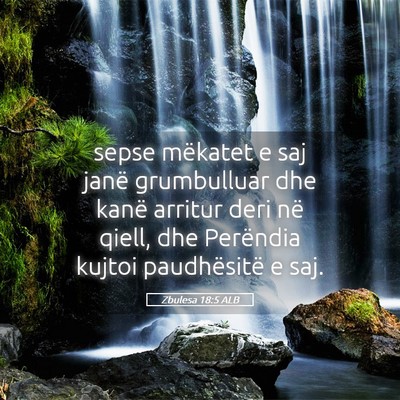 Picture 05 - Zbulesa 18:5 ALB - sepse mëkatet e saj janë grumbulluar dhe kanë - Bible Verse Picture