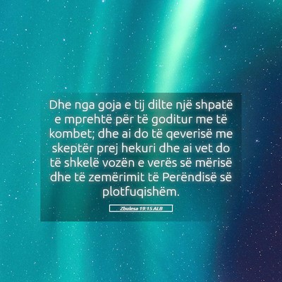 Picture 05 - Zbulesa 19:15 ALB - Dhe nga goja e tij dilte një shpatë e mprehtë - Bible Verse Picture