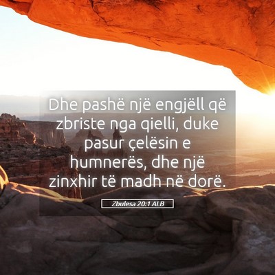 Picture 05 - Zbulesa 20:1 ALB - Dhe pashë një engjëll që zbriste nga qielli, - Bible Verse Picture