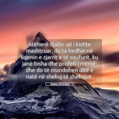 Picture 05 - Zbulesa 20:10 ALB - Atëherë djallin që i kishte mashtruar, do ta - Bible Verse Picture