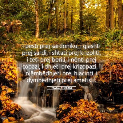 Picture 05 - Zbulesa 21:20 ALB - i pesti prej sardoniku, i gjashti prej sardi, i - Bible Verse Picture