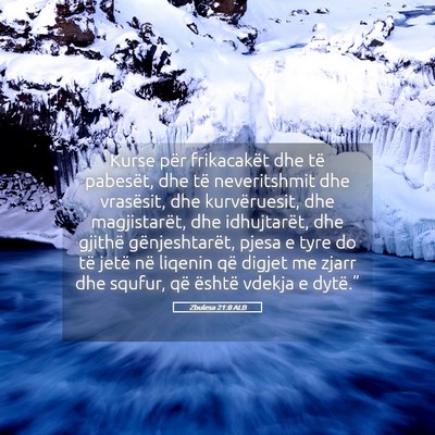 Picture 05 - Zbulesa 21:8 ALB - Kurse për frikacakët dhe të pabesët, dhe të - Bible Verse Picture