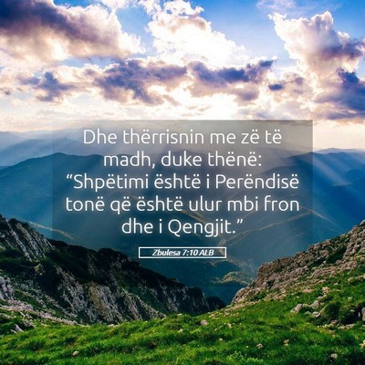 Picture 05 - Zbulesa 7:10 ALB - Dhe thërrisnin me zë të madh, duke thënë: - Bible Verse Picture