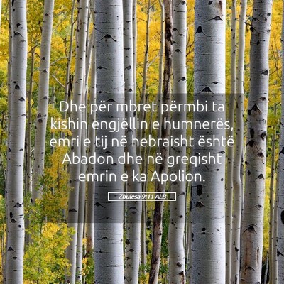 Picture 05 - Zbulesa 9:11 ALB - Dhe për mbret përmbi ta kishin engjëllin e - Bible Verse Picture