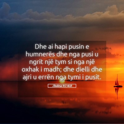Picture 05 - Zbulesa 9:2 ALB - Dhe ai hapi pusin e humnerës dhe nga pusi u - Bible Verse Picture