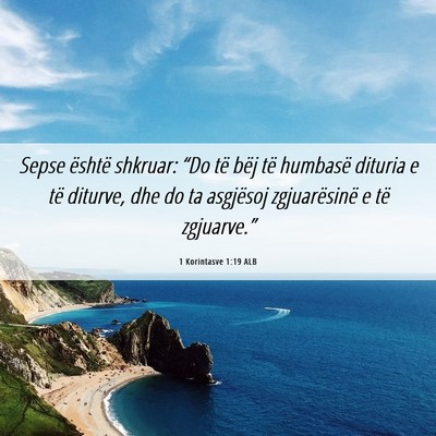 Picture 06 - 1 Korintasve 1:19 ALB - Sepse është shkruar: “Do të bëj të - Bible Verse Picture